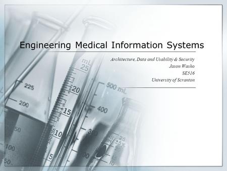 Engineering Medical Information Systems
