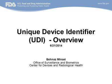 Unique Device Identifier (UDI) - Overview 6/21/2014