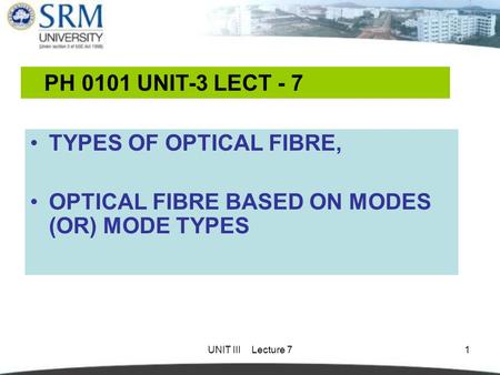 OPTICAL FIBRE BASED ON MODES (OR) MODE TYPES