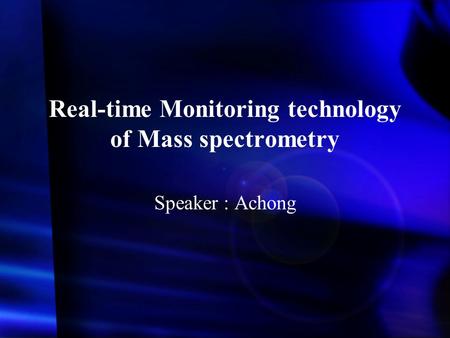 Real-time Monitoring technology of Mass spectrometry