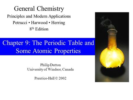 Chapter 9: The Periodic Table and Some Atomic Properties