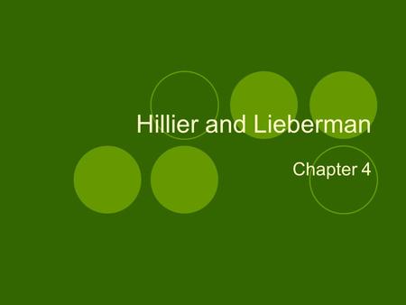 Hillier and Lieberman Chapter 4.