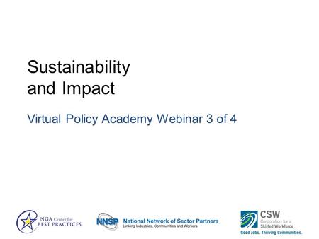 Sustainability and Impact Virtual Policy Academy Webinar 3 of 4.