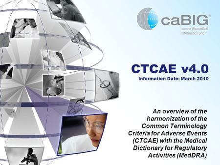 CTCAE v4.0 Information Date: March 2010