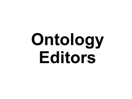 Ontology Editors.