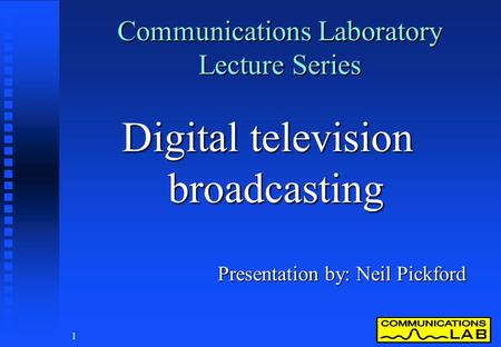 Communications Laboratory Lecture Series