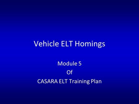 Module 5 Of CASARA ELT Training Plan