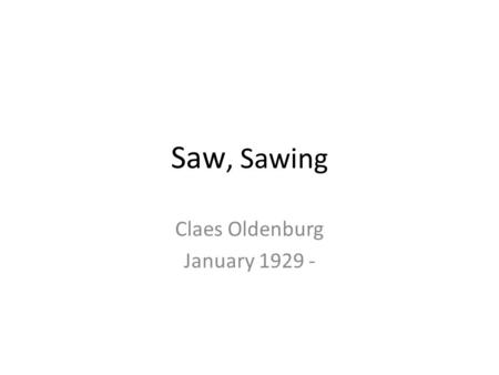 Claes Oldenburg January