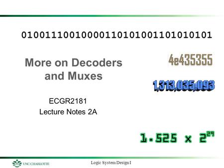 More on Decoders and Muxes
