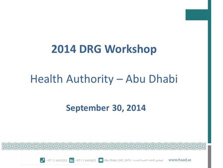 2014 DRG Workshop Health Authority – Abu Dhabi
