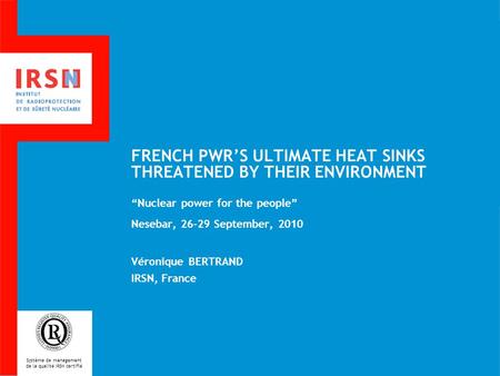 FRENCH PWR’S ULTIMATE HEAT SINKS THREATENED BY THEIR ENVIRONMENT