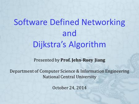 Software Defined Networking and Dijkstra’s Algorithm