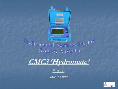 CMC3 ‘Hydromate’ Mexico March 2009. PRODUCT DESCRIPTION ‘State of the art’ stream gauging computer‘State of the art’ stream gauging computer Completely.