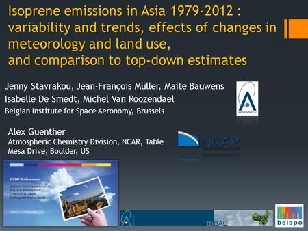 Isoprene emissions in Asia 1979-2012 : variability and trends, effects of changes in meteorology and land use, and comparison to top-down estimates Jenny.