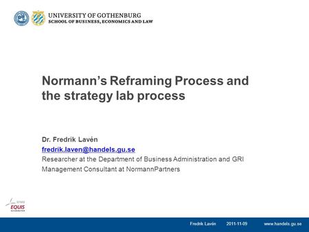 Normann’s Reframing Process and the strategy lab process