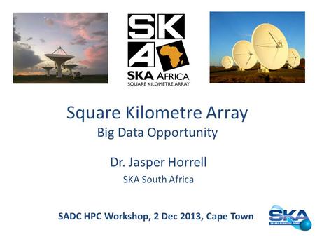 SADC HPC Workshop, 2 Dec 2013, Cape Town