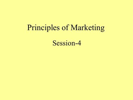Principles of Marketing Session-4. Satisfaction It is a sense of psychological contend relative in nature function of one’s Expectation to Outcome / Performance.