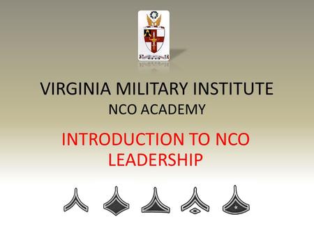 VIRGINIA MILITARY INSTITUTE NCO ACADEMY