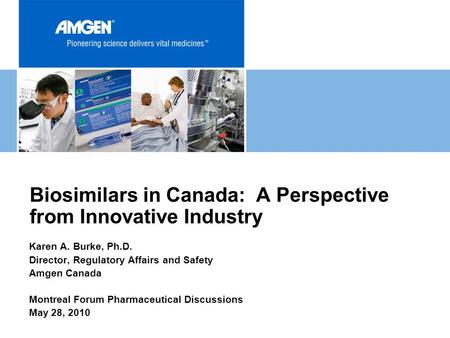 Biosimilars in Canada: A Perspective from Innovative Industry