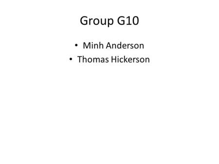 Group G10 Minh Anderson Thomas Hickerson. Q1: In the crow’s foot notation, entity types are denoted by boxes.