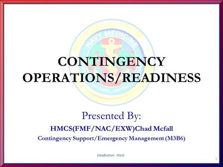 CONTINGENCY OPERATIONS/READINESS