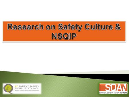 Research on Safety Culture & NSQIP