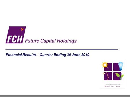 Financial Results – Quarter Ending 30 June 2010. Private & Confidential 2 Disclaimer This presentation is for information purposes only and does not and.