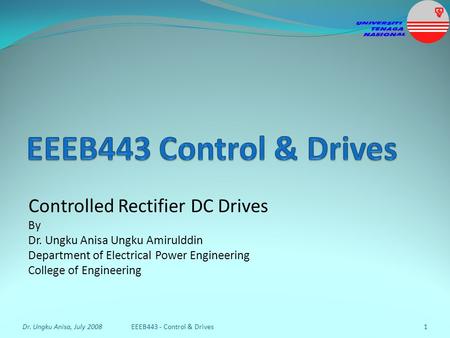 EEEB443 Control & Drives Controlled Rectifier DC Drives By