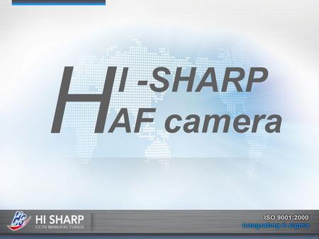 H I -SHARP AF camera. SONY AnalogHITACHI AnalogHITACHI HD DSPEFFIOHitachi Lens (Japan) 22X Optical AF Lens 22X Optical AF Lens 35X Optical AF Lens 12X.