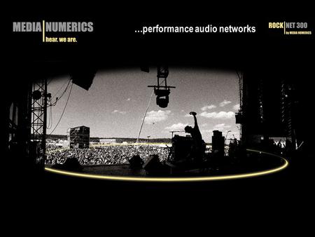 …performance audio networks. ABOUT RockNet => RockNet provides ultra low latency and very high audio quality. Genuine Audio Technology  RockNet is a.