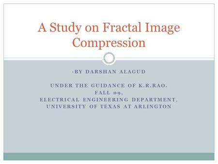 A Study on Fractal Image Compression