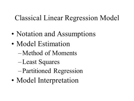 Classical Linear Regression Model