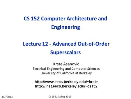 Krste Asanovic Electrical Engineering and Computer Sciences