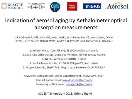 Indication of aerosol aging by Aethalometer optical absorption measurements Luka Drinovec1, Griša Močnik1, Irena Ježek1, Jean-Eudes Petit2,3, Jean Sciare2,