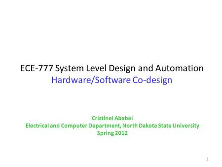 ECE-777 System Level Design and Automation Hardware/Software Co-design