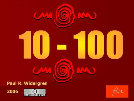Fin Paul R. Widergren 2006. diez veinte treinta cuarenta fin.