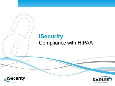 ISecurity Compliance with HIPAA. Part 1 About HIPAA.