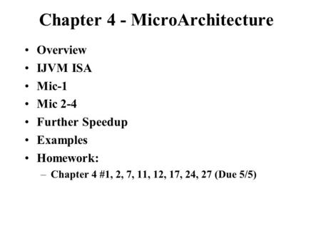 Chapter 4 - MicroArchitecture
