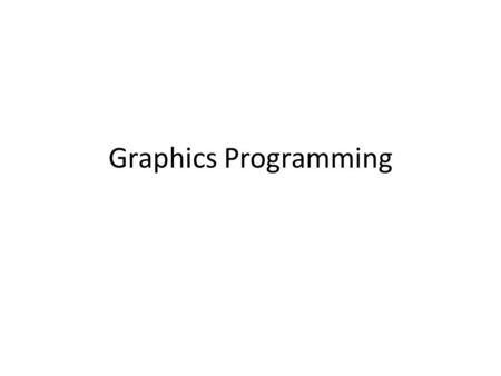Graphics Programming. Introduction GOAL: Build the Indexer Client Event-driven vs. Sequential programs Terminology – Top-level windows are called “frame.