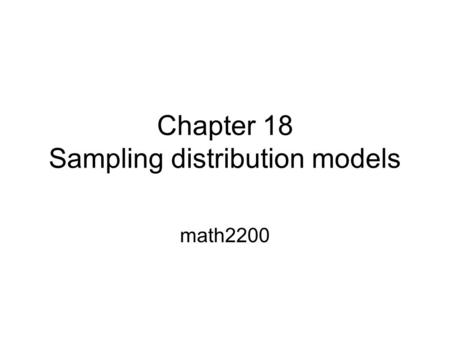 Chapter 18 Sampling distribution models