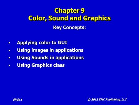 Chapter 9 Color, Sound and Graphics