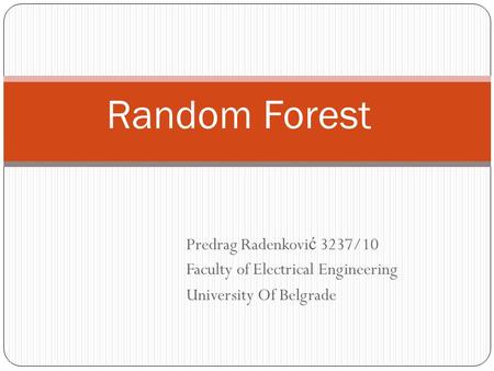 Random Forest Predrag Radenković 3237/10