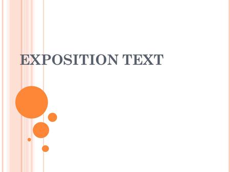 EXPOSITION TEXT.