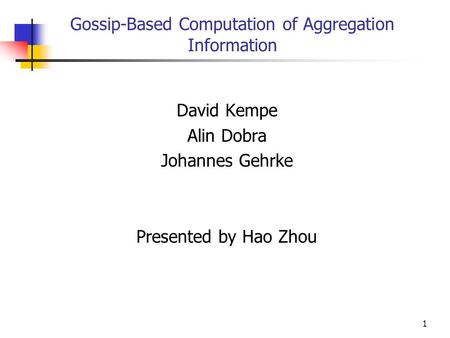 Gossip-Based Computation of Aggregation Information
