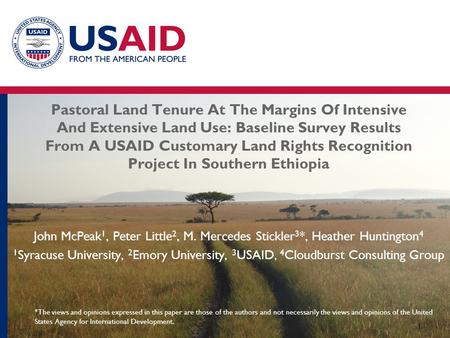 Pastoral Land Tenure At The Margins Of Intensive And Extensive Land Use: Baseline Survey Results From A USAID Customary Land Rights Recognition Project.