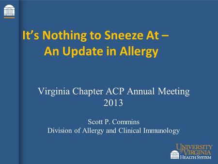 It’s Nothing to Sneeze At – An Update in Allergy