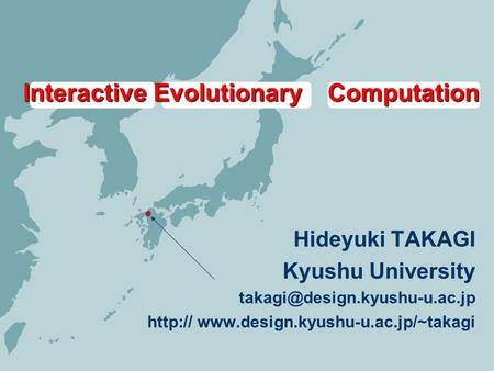 Interactive Evolutionary Computation