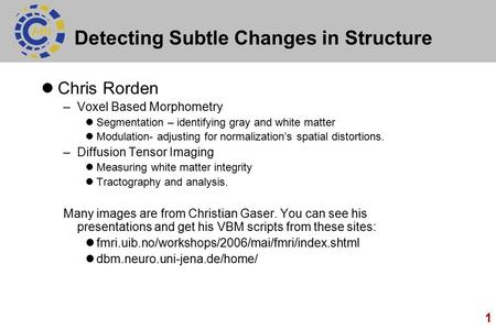 Detecting Subtle Changes in Structure