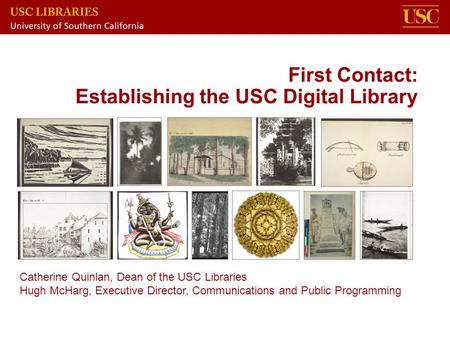 First Contact: Establishing the USC Digital Library