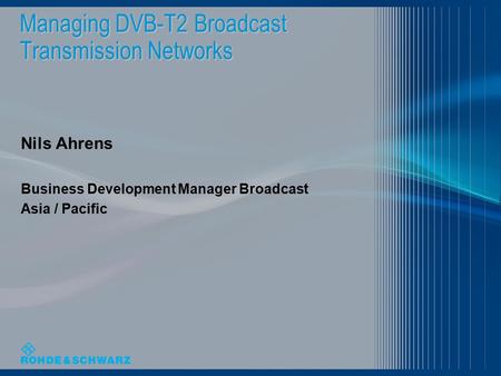 Managing DVB-T2 Broadcast Transmission Networks